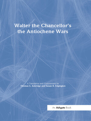 cover image of Walter the Chancellor's the Antiochene Wars